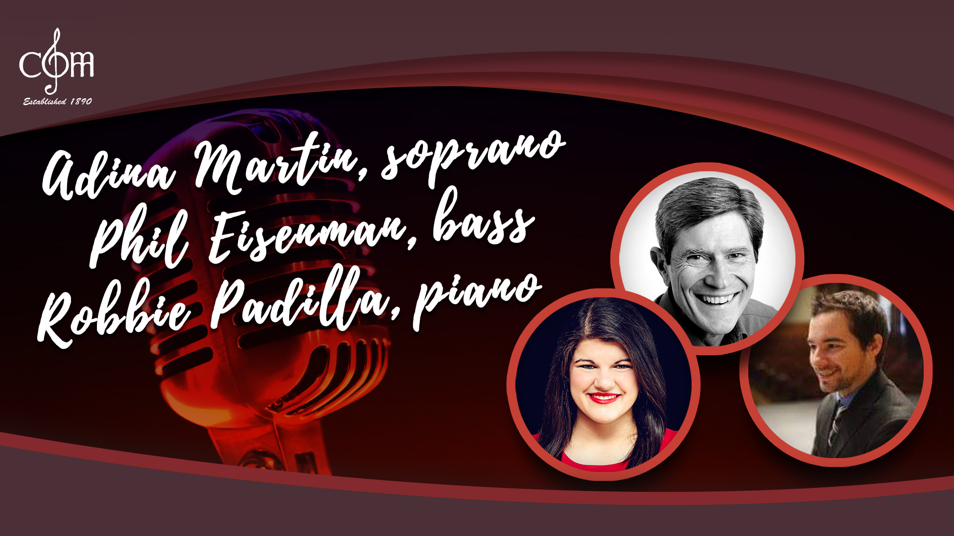 Adina Martin, soprano; Phil Eisenman, bass; Robbie Padilla, piano