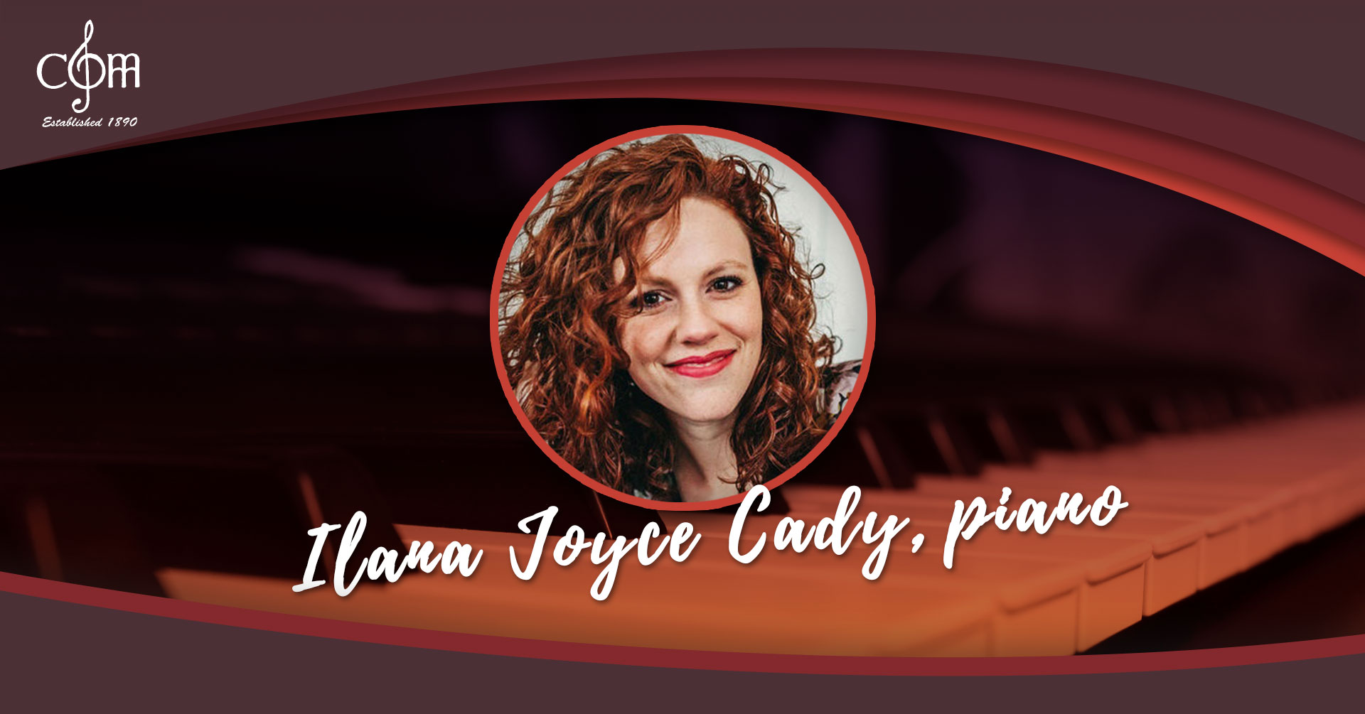 Ilana Joyce Cady, piano